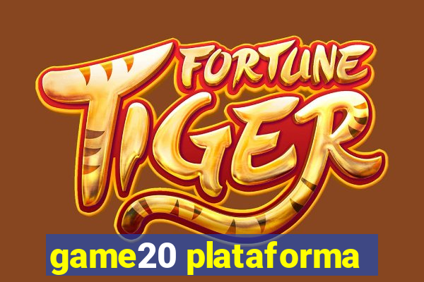 game20 plataforma